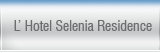 L'Hotel Selenia Residence